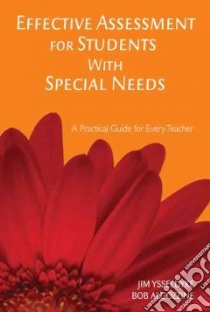 Effective Assessment for Students With Special Needs libro in lingua di Ysseldyke James E., Algozzine Robert