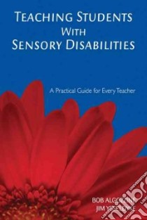 Teaching Students With Sensory Disabilities libro in lingua di Algozzine Robert, Ysseldyke James E.