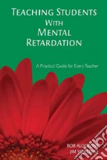 Teaching Students With Mental Retardation libro in lingua di Algozzine Robert, Ysseldyke Jim