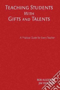 Teaching Students With Gifts And Talents libro in lingua di Algozzine Robert, Ysseldyke James E.