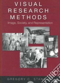 Visual Research Methods libro in lingua di Stanczak Gregory C. (EDT)