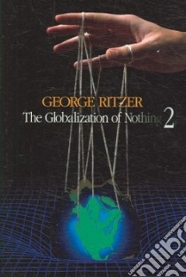 The Globalization of Nothing 2 libro in lingua di Ritzer George