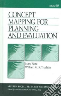 Concept Mapping for Planning And Evaluation libro in lingua di Kane Mary, Trochim William M. K.