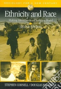 Ethnicity And Race libro in lingua di Cornell Stephen, Hartmann Douglas