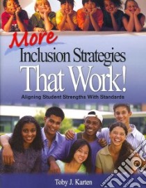 More Inclusion Strategies That Work! libro in lingua di Karten Toby J.