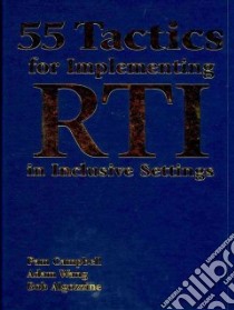 55 Tactics for Implementing RTI in Inclusive Settings libro in lingua di Campbell Pam, Wang Adam, Algozzine Robert