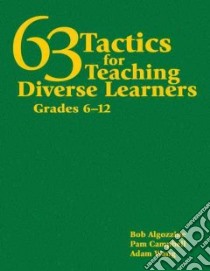 63 Tactics for Teaching Diverse Learners, Grades 6-12 libro in lingua di Algozzine Robert, Campbell Pam, Wang Adam