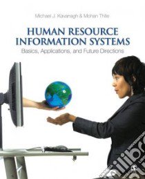 Human Resource Information Systems libro in lingua di Kavanagh Michael J. (EDT), Thite Mohan (EDT)