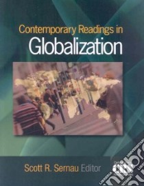 Contemporary Readings in Globalization libro in lingua di Sernau Scott R. (EDT)