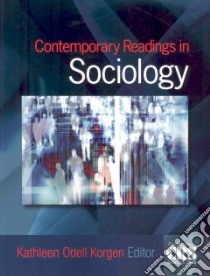 Contemporary Readings in Sociology libro in lingua di Korgen Kathleen Odell (EDT)