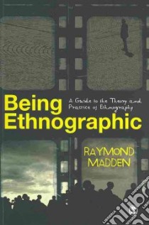 Being Ethnographic libro in lingua di Madden Raymond
