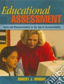 Educational Assessment libro in lingua di Wright Robert J.