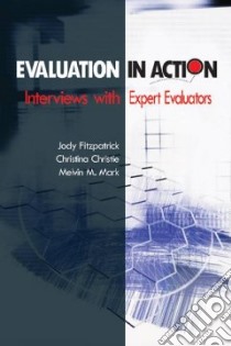 Evaluation in Action libro in lingua di Fitzpatrick Jody (EDT), Christie Christina A. (EDT), Mark Melvin M. (EDT)