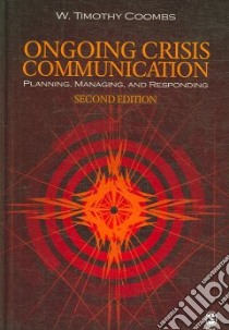 Ongoing Crisis Communication libro in lingua di Coombs W. Timothy