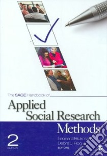 The Sage Handbook of Applied Social Research Methods libro in lingua di Bickman Leonard (EDT), Rog Debra J. (EDT)