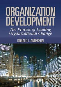 Organization Development libro in lingua di Anderson Donald L.