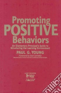 Promoting Positive Behaviors libro in lingua di Young Paul G., Connelly Gail (FRW)