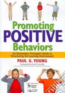 Promoting Positive Behaviors libro in lingua di Young Paul G., Connelly Gail (FRW)
