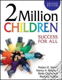 Two Million Children libro in lingua di Slavin Robert E., Madden Nancy A., Chambers Bette, Haxby Barbara