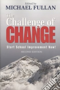 The Challenge of Change libro in lingua di Fullan Michael (EDT)
