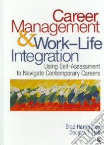 Career Management & Work-Life Integration libro in lingua di Harrington Brad, Hall Douglas T.