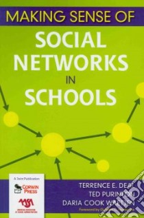 Making Sense of Social Networks in Schools libro in lingua di Deal Terrence E., Purinton Ted, Waetjen Daria Cook, Hentschke Guilbert C. (FRW)