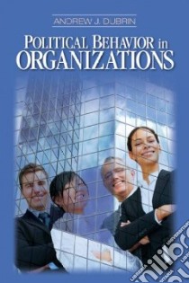 Political Behavior in Organizations libro in lingua di Dubrin Andrew J.