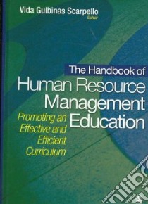 The Handbook of Human Resource Management Education libro in lingua di Scarpello Vida Gulbinas (EDT)