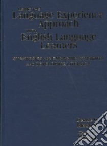Using the Language Experience Approach With English Language Learners libro in lingua di Nessel Denise D., Dixon Carol N.
