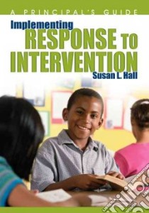 Implementing Response to Intervention libro in lingua di Hall Susan L., McEwan Elaine K. (FRW)