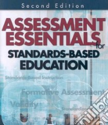 Assessment Essentials for Standards-Based Education libro in lingua di McMillan James H.