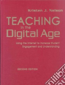 Teaching in the Digital Age libro in lingua di Nelson Kristen J.