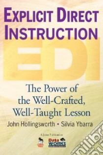 Explicit Direct Instruction EDI libro in lingua di Hollingsworth John, Ybarra Silvia