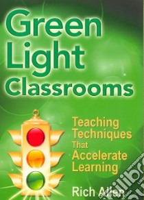 Green Light Classrooms libro in lingua di Allen Rich