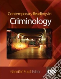 Contemporary Readings in Criminology libro in lingua di Furst Gennifer (EDT)