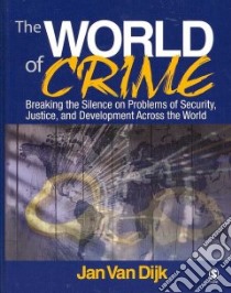 The World of Crime libro in lingua di Dijk Jan Van