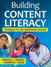 Building Content Literacy libro in lingua di Sejnost Roberta L., Thiese Sharon M.