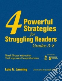 4 Powerful Strategies for Struggling Readers, Grades 3-8 libro in lingua di Lanning Lois A., Yukish Joseph (FRW)