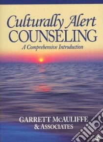 Culturally Alert Counseling libro in lingua di McAuliffe Garrett