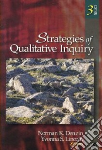 Strategies of Qualitative Inquiry libro in lingua di Denzin Norman K. (EDT), Lincoln Yvonna S. (EDT)