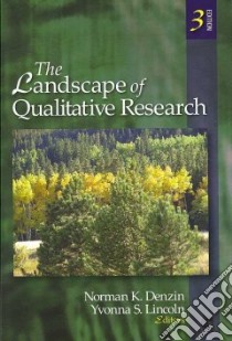 The Landscape of Qualitative Research libro in lingua di Denzin Norman K. (EDT), Lincoln Yvonna S. (EDT)