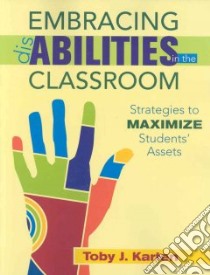 Embracing Disabilities in the Classroom libro in lingua di Karten Toby J.