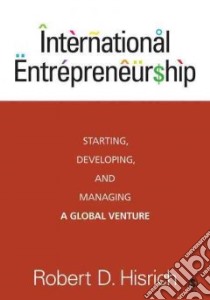 International Entrepreneurship libro in lingua di Hisrich Robert D.
