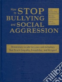 How to Stop Bullying and Social Aggression libro in lingua di Breakstone Steve, Dreiblatt Michael, Dreiblatt Karen