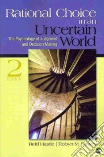 Rational Choice in an Uncertain World libro in lingua di Hastie Reid, Dawes Robyn M.