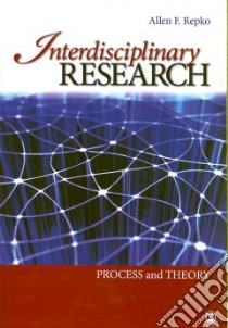 Interdisciplinary Research libro in lingua di Repko Allen F.