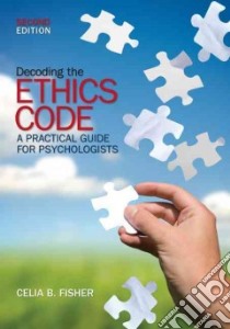Decoding the Ethics Code libro in lingua di Fisher Celia B.
