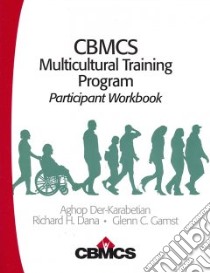 CBMCS Multicultural Training Program libro in lingua di Dana Richard H., Der-karabetian Aghop, Gamst Glenn C.
