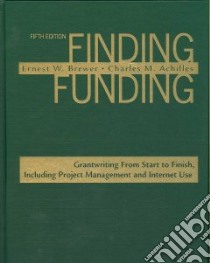 Finding Funding libro in lingua di Brewer Ernest W., Achilles Charles M., Headlee Nancy S. (CON), Stockton Stephen D. (CON)