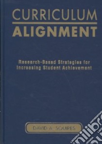 Curriculum Alignment libro in lingua di Squires David A.